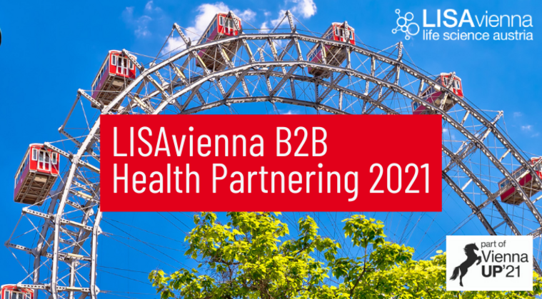 This image shows the Viennese Giant Wheel in the back, the LISAvienna logo, the ViennaUP logo and a text box: LISAvienna B2B Health Partnering 2021
